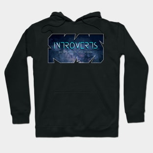 Introverts - Silent Observers, Deep Thinkers Hoodie